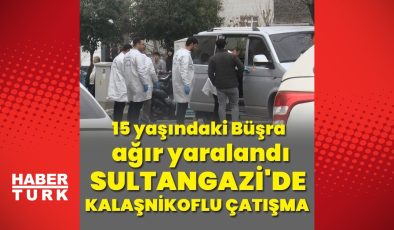 Sultangazi’de kalaşnikoflu çatışma; sokaktan geçen 15 yaşındaki Büşra ağır yaralandı