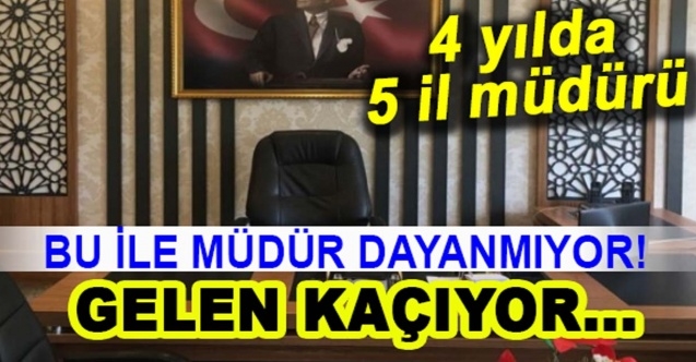 Bu ile müdür dayanmıyor, gelen kaçıyor! 4 yılda 5. müdür…