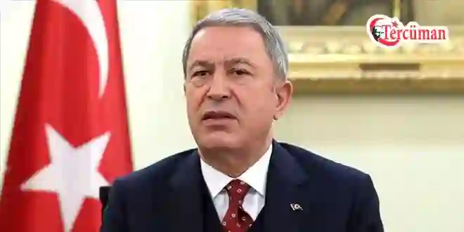 Hulusi Akar: “Terörle Mücadele Kararlılıkla Sürecek, Akdeniz’de Yeni Denklem Olası”