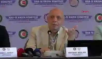 HAK-İŞ’ten iktidara TİS çağrısı: Taleplerimizi lütfen dikkate alın