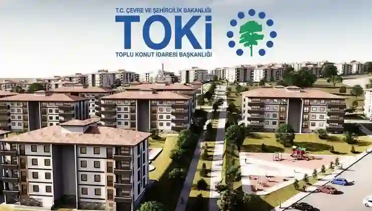 TOKİ 32 ilde 281 taşınmazı satışa çıkarıyor: Tarih ve detaylar belli oldu